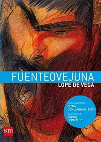 Fuente Ovejuna, de Félix Lope de Vega - Fundación Santa María-Ediciones SM