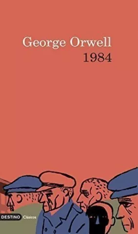 1984, de George Orwell - Ediciones Destino