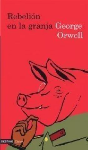 Rebelión en la granja, de George Orwell - Ediciones Minotauro