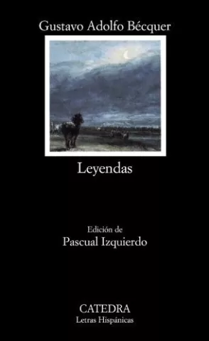 Leyendas, de Gustavo Adolfo Bécquer - Ediciones Cátedra