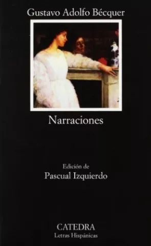 Narraciones, de Gustavo Adolfo Bécquer - Ediciones Cátedra