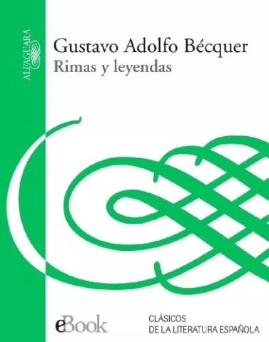 Rimas y leyendas, de Gustavo Adolfo Bécquer - Alfaguara