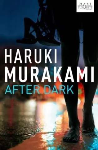 After Dark, de Haruki Murakami - Maxi-Tusquets