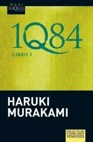 IQ84. Libro III, de Haruki Murakami - Maxi-Tusquets