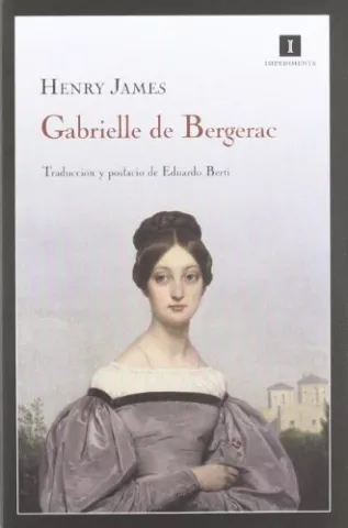 Gabrielle de Bergerac, de Henry James - Impedimenta