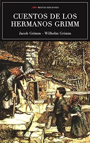 Los mejores cuentos de los hermanos Grimm, de Hermanos Grimm - Mestas Ediciones