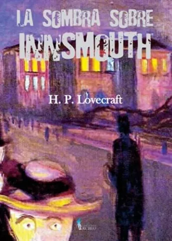 La sombra sobre Innsmouth, de Howard Phillips Lovecraft - Ediciones Rubeo