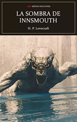 La sombra sobre Innsmouth, de Howard Phillips Lovecraft - Mestas Ediciones