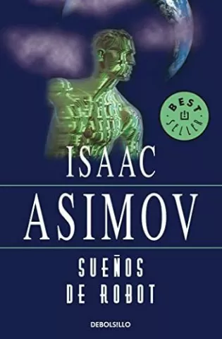 Sueños de robot, de Isaac Asimov - Debolsillo