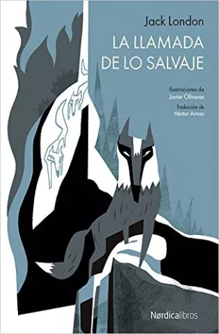 La llamada de lo salvaje, de Jack London - Nórdica Libros