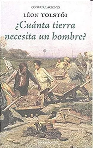 Cuanta tierra necesita un hombre, de León Tolstói - Eneida Editorial