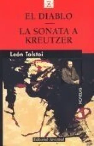 El diablo / Sonata a Kreutzer, de León Tolstói - Editorial Juventud