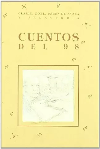 Cuentos del 98, de Leopoldo Alas ‘Clarín’ - Clan Editorial