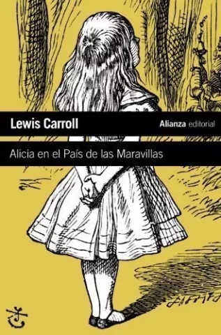 Alicia en el País de las Maravillas, de Lewis Carroll - Alianza Editorial