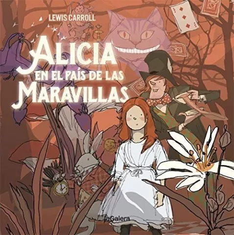 Alicia en el País de las Maravillas, de Lewis Carroll - La Galera