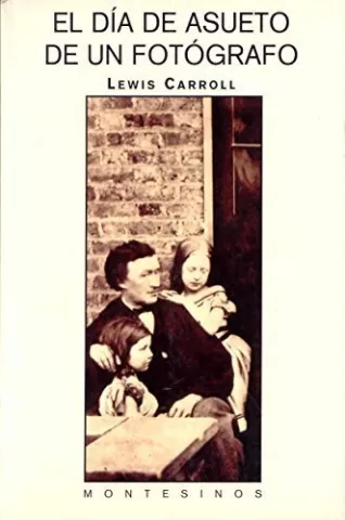 El día de asueto de un fotógrafo, de Lewis Carroll - Ediciones de Intervención Cultural