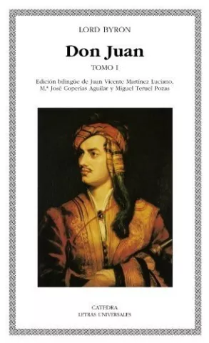 Don Juan, I. Cantos I-V, de Lord Byron - Ediciones Cátedra