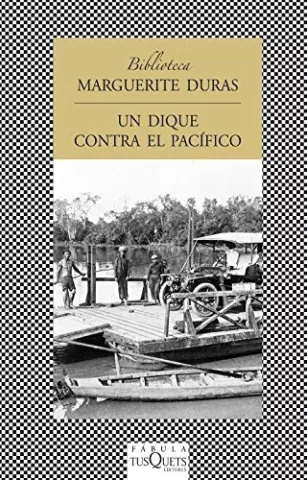 Un dique contra el pacífico, de Marguerite Duras - Maxi-Tusquets