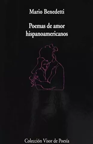 Poemas de amor hispanoamericano, de Mario Benedetti - Visor Libros