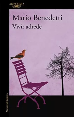 Vivir adrede, de Mario Benedetti - Alfaguara