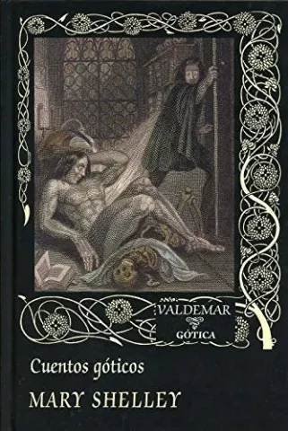 Cuentos góticos, de Mary Shelley - Valdemar