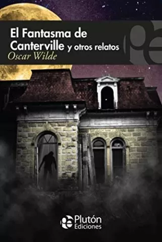 El fantasma de Canterville y otros relatos, de Oscar Wilde - Plutón Ediciones