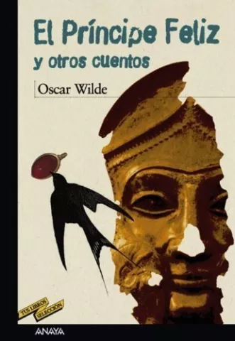 El príncipe feliz y otros cuentos, de Oscar Wilde - Anaya Infantil y Juvenil