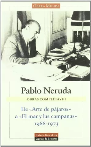 Obras completas II, de Pablo Neruda - Galaxia Gutenberg