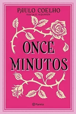 Once minutos, de Paulo Coelho - Editorial Planeta