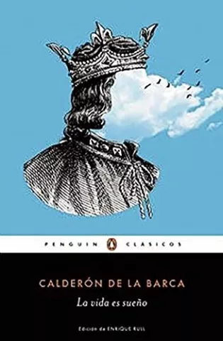 La vida es sueño, de Pedro Calderón de la Barca - Penguin Clásicos