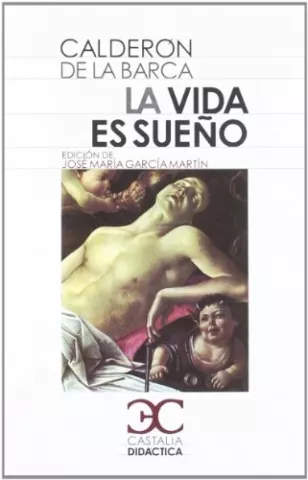 La vida es sueño, de Pedro Calderón de la Barca - Castalia Ediciones