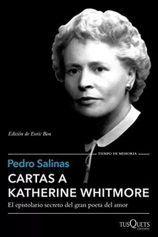 Cartas a Katherine Whitmore, de Pedro Salinas - Tusquets Editores