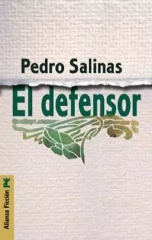 El defensor, de Pedro Salinas - Alianza Editorial