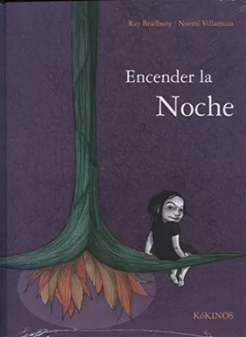 Encender la noche, de Ray Bradbury - Editorial Kókinos