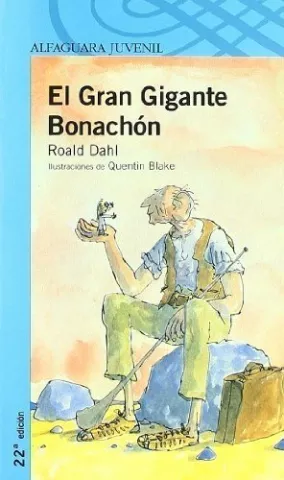 El gran gigante bonachón, de Roald Dahl - Santillana Educación