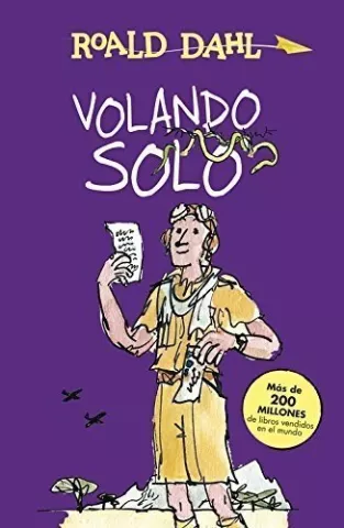 Volando solo, de Roald Dahl - Alfaguara