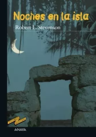 Noches en la isla, de Robert Louis Stevenson - Anaya Infantil y Juvenil