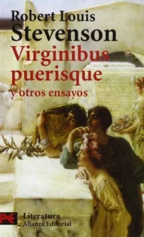 Virginibus puerisque y otros ensayos, de Robert Louis Stevenson - Alianza Editorial