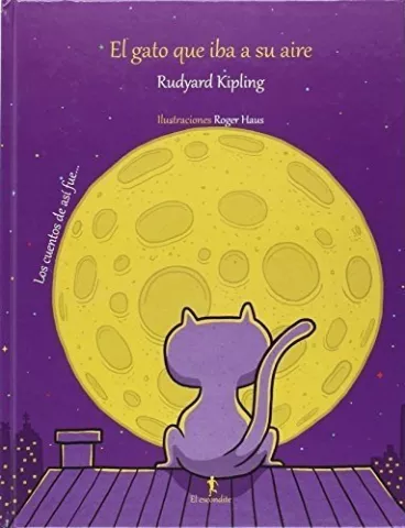 El gato que iba a su aire, de Rudyard Kipling - El Escondite Ediciones