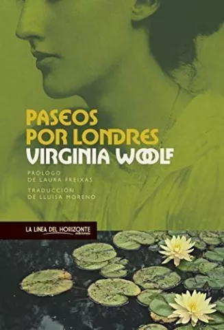 Paseos por Londres, de Virginia Woolf - La Línea del Horizonte Ediciones