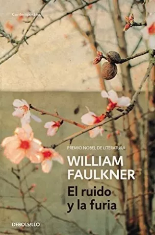 El ruido y la furia, de William Faulkner - Debolsillo