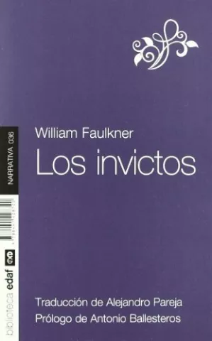 Los invictos, de William Faulkner - Editorial Edaf