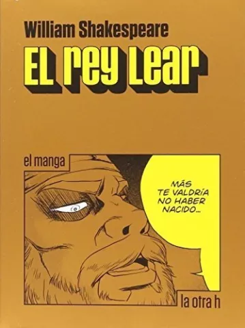 El rey Lear. El manga, de William Shakespeare - La Otra H