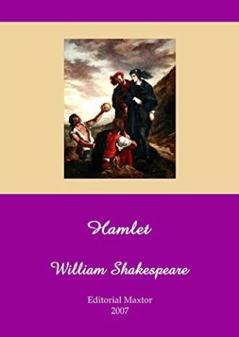 Hamlet. Príncipe de Dinamarca, de William Shakespeare - Editorial Maxtor
