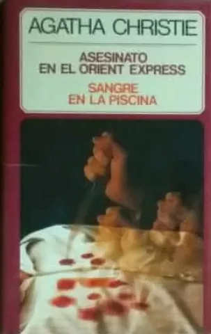 Asesinato en el Orient Express / Sangre en la piscina, de Agatha Christie - Círculo de Lectores